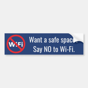 Wil je een veilige ruimte? NEE zeggen tegen Wi-Fi- Bumpersticker