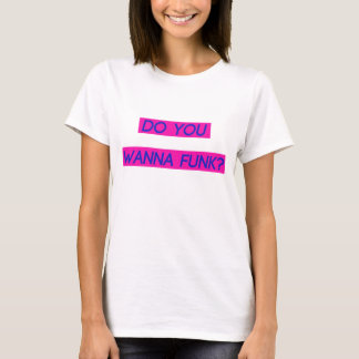 Wil je Funk T-shirt? T-shirt