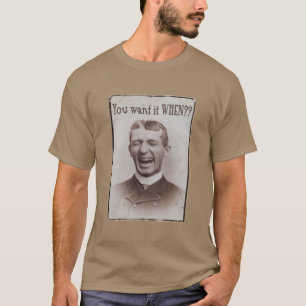 Wil je het als je het wilt? t-shirt