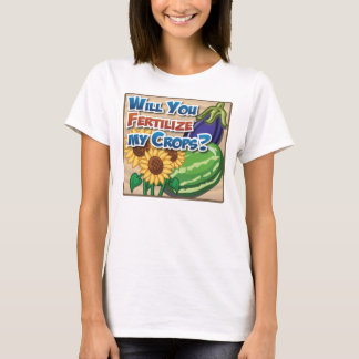 Wil je mijn gewassen bevruchten? t-shirt