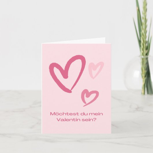 Wil je mijn Valentijn zijn?, Duitse Valentijn  Kaart (Voorkant)