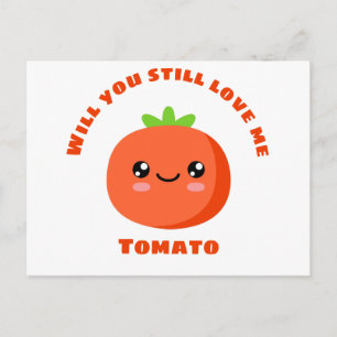 Wil je nog van me houden, Tomato? Briefkaart