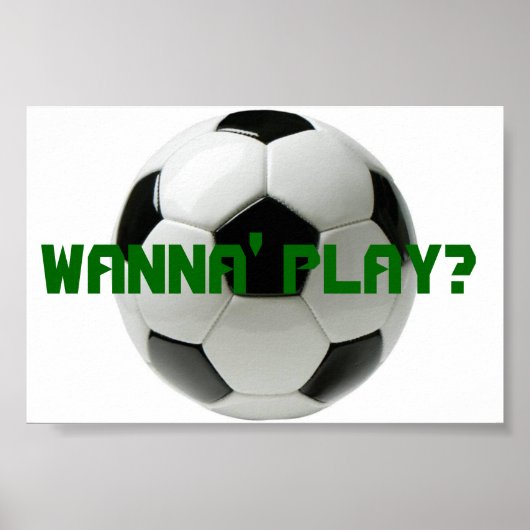 Wil je spelen? Voetbal Poster (Voorkant)