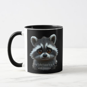 Wil niet werken Raccoon Animal Mok