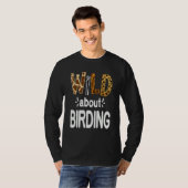 Wild About Birding T-shirt (Voorkant volledig)