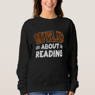 Wild about Leserrat Bookworm Book Lovers Reading B Trui