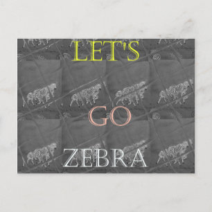 Wild and Free Let's Go!: De reis van een Zebra Briefkaart