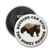 Wild Animal Honey Badger Funny  Button Flesopener (Voorkant)