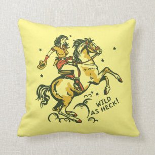 "Wild As Heck" Cute & Cool Westerne Cowgirl Pinup Kussen