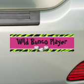 WIld Bunco Player zebra Animal Print Bumpersticker (Op auto)