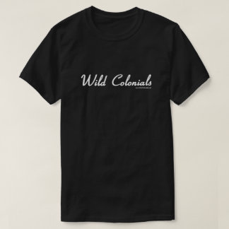 Wild Colonials · Life as We Know It EP-1 T-shirt
