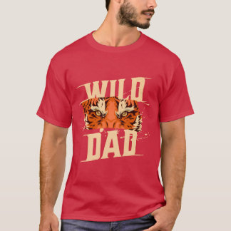 Wild Dad Funny Adventure Outers Vader Leven meisje T-shirt