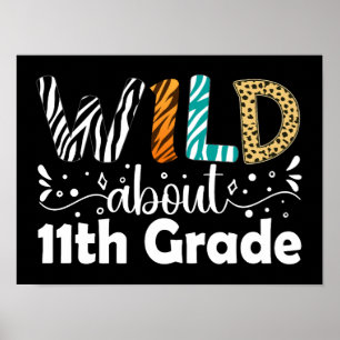Wild Ongeveer 11e klas leraar student 11e klas Poster