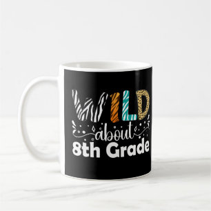 Wild Ongeveer 8e Grade Leraar Student Grappig Koffiemok