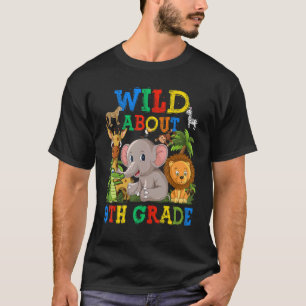 Wild Ongeveer 9e Grade Safari Dieren Oerwoud Terug T-shirt