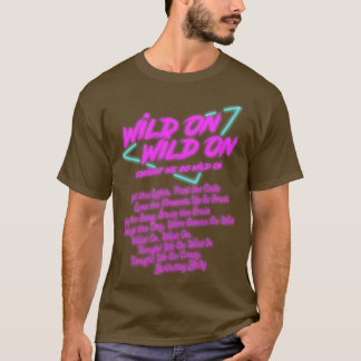 Wild op Wild Vanavond gaan we wild op T-shirt