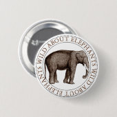 Wild over olifanten ronde button 5,7 cm (Voorkant /achterkant)