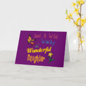 Wild Wacky en Wonderful Daughter Gift Kaart (Gele Bloem)