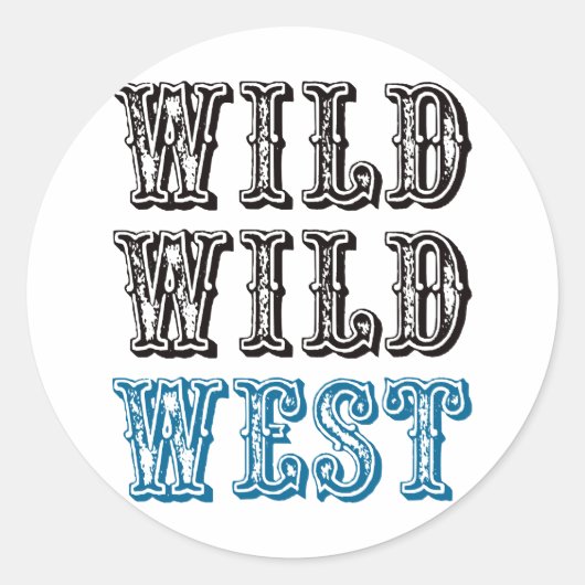 Wild Wild West. -Blauw Ronde Sticker (Voorkant)