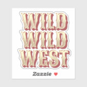 Wild Wild West Sticker (Vel)