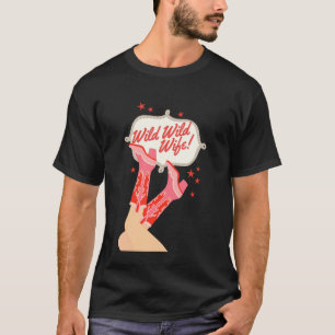 Wild Wild Wife Bach Club Westerse Bruid Cowgirl Ba T-shirt