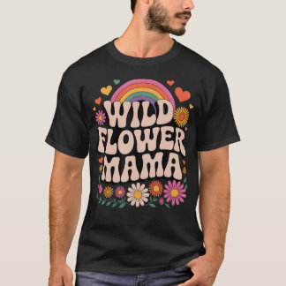 Wilde Bloem Mama Retro Groovy Bloemrijk Regenboog T-shirt