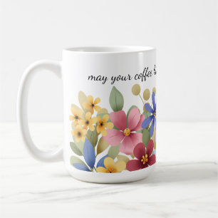 Wilde bloemen, koffie citaat, grillige bloem koffiemok