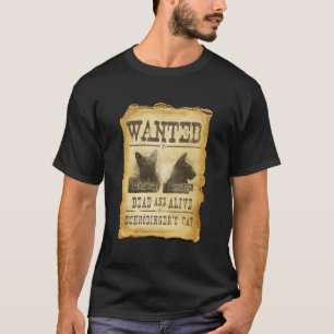 Wilde dood en levend.  Schroedinger's kat. T-shirt