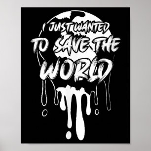 Wilde gewoon de wereld redden milieubescherming poster