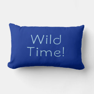 "Wilde tijd!" Cobalt & Blue Funny Fun Kussen