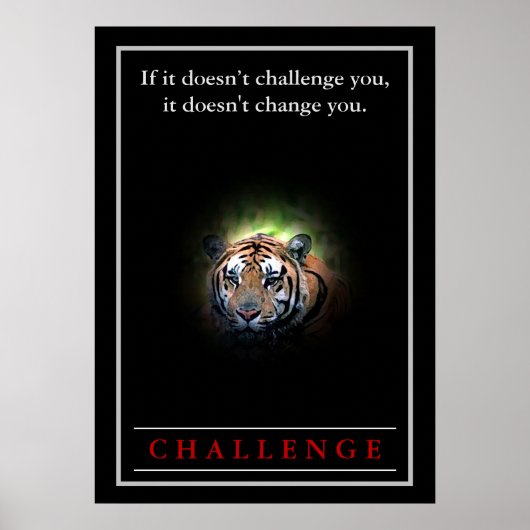 Wilde tijger Motivatie uitdaging Quote Poster (Voorkant)