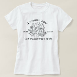 Wildflowers Christelijk Bijbelvers Schrift T-shirt