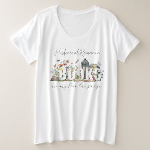Wildflowers Floral Historische Romance Boeken Lief Grote Maat T-shirt