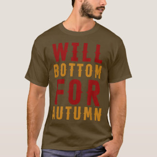 Will Bottom voor de herfst Apparel Herfst Season H T-shirt