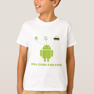 Will Code for Food (Android Software Developer) T-shirt