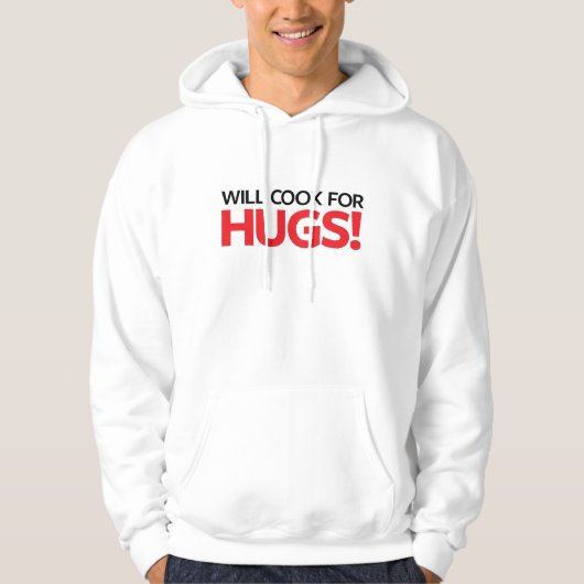 Will Cook for Hugs Hoodie (Voorkant)