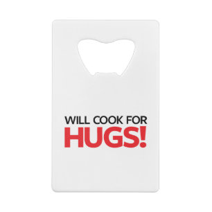 Will Cook for Hugs Kredietkaart Flessenopener