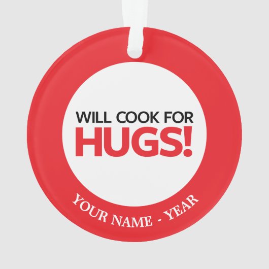 Will Cook for Hugs Ornament (achterkant)