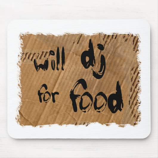 Will DJ for Food Muismat (Voorkant)