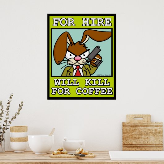Will Kill for Coffee Poster (Cuisine)