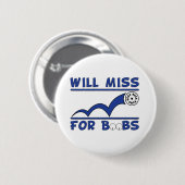 Will Miss Beer Pong Button (Voorkant /achterkant)