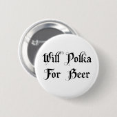 Will Polka voor bier Ronde Button 5,7 Cm (Voorkant /achterkant)