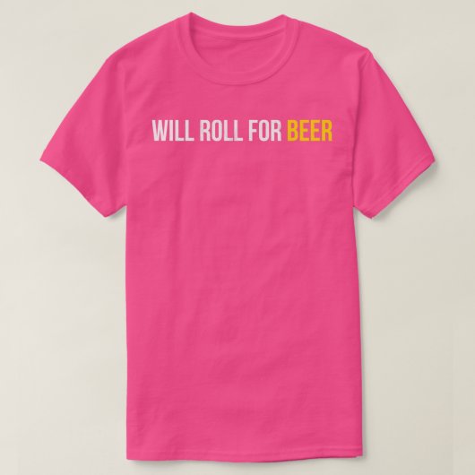 Will Roll for Beer Funny Brazililian JiuJitsu Mma T-shirt (Design voorkant)