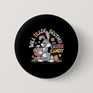 Will ruilt broeder voor Paas Snoep Funny Peuter Ronde Button 5,7 Cm