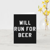 Will Run For Beer Funny Motivational Running Tee  Kaart (Gele Bloem)