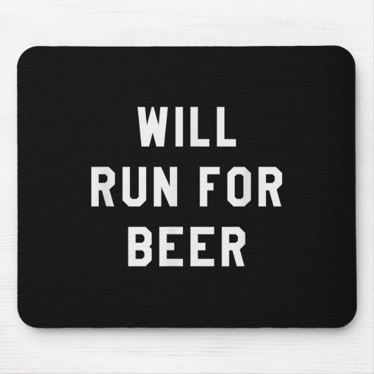 Will Run For Beer Funny Motivational Running Tee  Muismat (Voorkant)