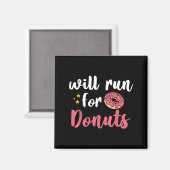 Will Run For Donuts - Motivation Fitness Life  Magneet (Voorkant / Achterkant)