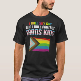 Will say Gay en zal transKinder LGBTQ PRI bescherm T-shirt