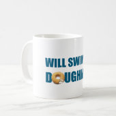 Will Swim voor Doughnuts, grappig cadeau Koffiemok (Voorkant links)