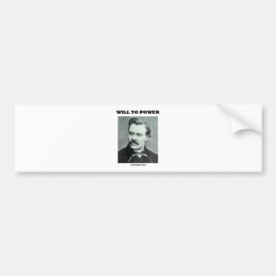 Will to Power (Friedrich Nietzsche) Bumpersticker